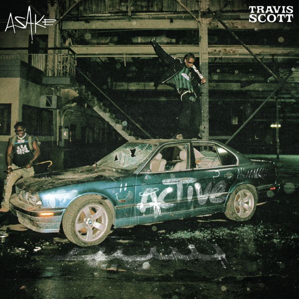 Asake - Active ft. Travis Scott