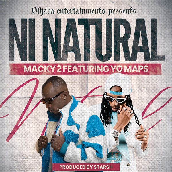 Macky 2 – Ni Natural ft. Yo Maps