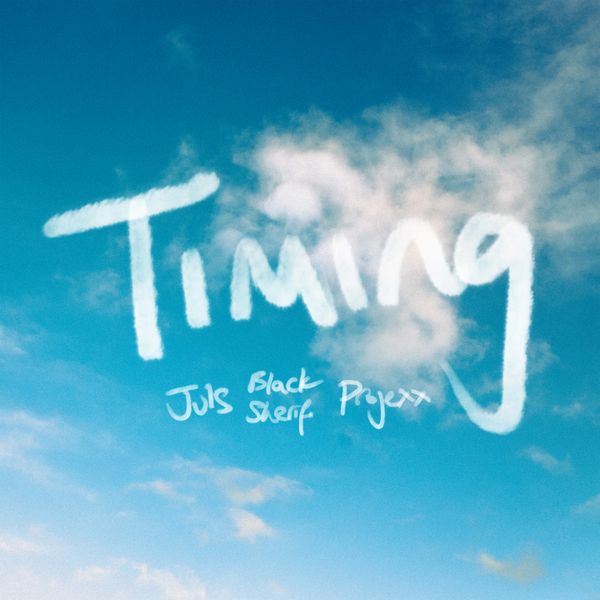 Juls - Timing Ft. Black Sherif & Projexx