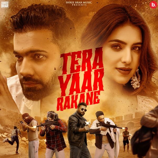 Shree Brar – Tera Yaar Rakane ft. Gurlez Akhtar