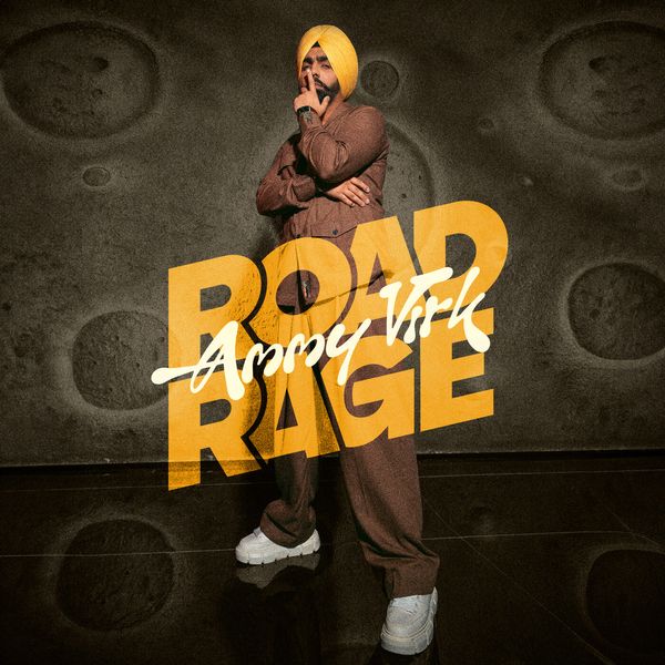 Ammy Virk - Road Rage ft. Jasmeen Akhtar