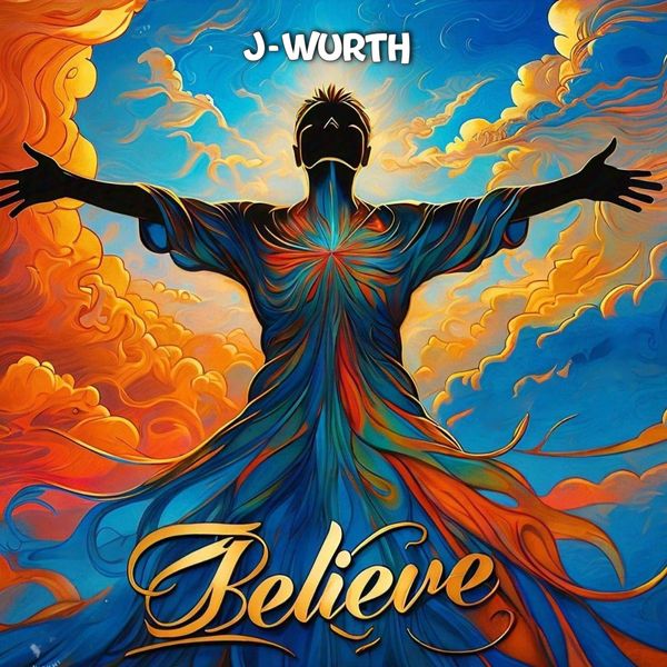 J-wurth – Believe