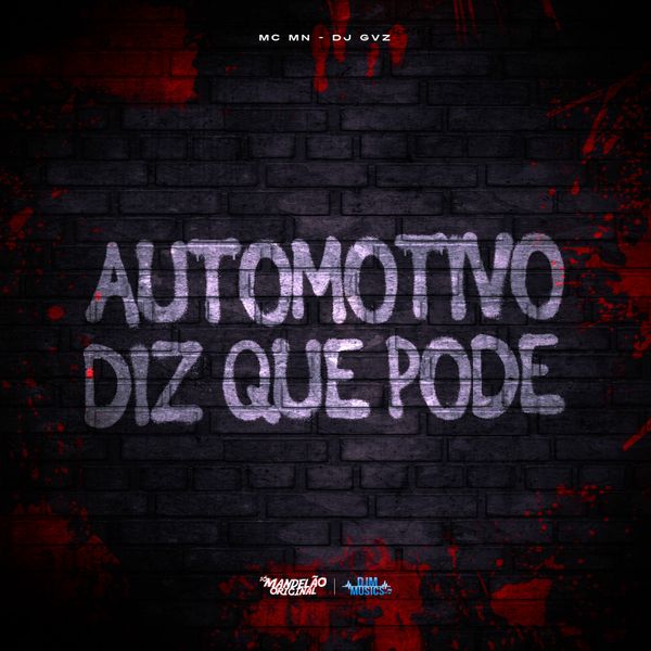 Mc Mn - Automotivo Diz Que Pode ft. DJ GVZ