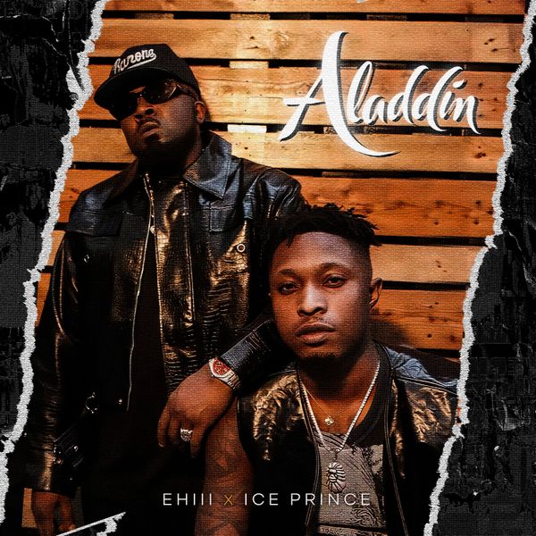 Ehiii - Aladdin ft. Ice Prince