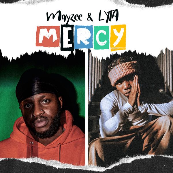 Mayzee - Mercy Ft. Lyta