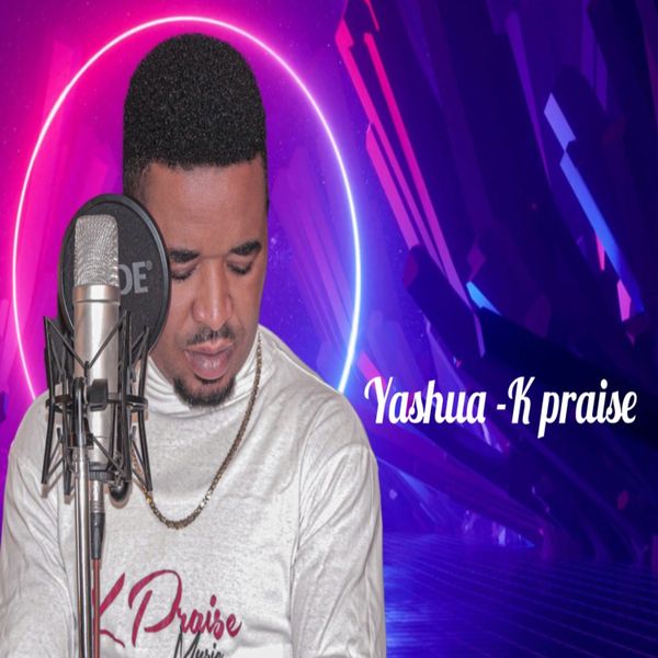 K Praise - Yashua