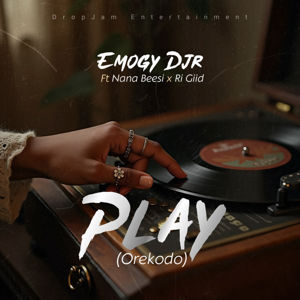 Emogy Djr - Play (Orekordo) ft. Nana Beesi & Ri Giid