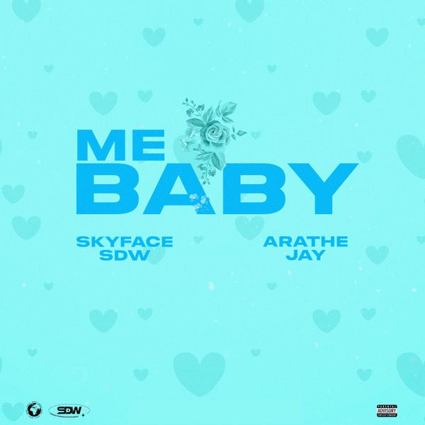 Skyface SDW - Me Baby ft. AratheJay